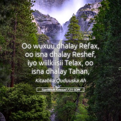 Picture 05 - Taariikhdii Kowaad 7:25 SOM - Oo wuxuu dhalay Refax, oo isna dhalay Reshef, iyo - Bible Verse Picture
