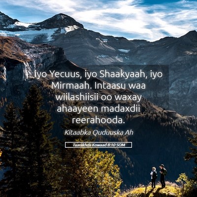 Picture 05 - Taariikhdii Kowaad 8:10 SOM - iyo Yecuus, iyo Shaakyaah, iyo Mirmaah. Intaasu - Bible Verse Picture