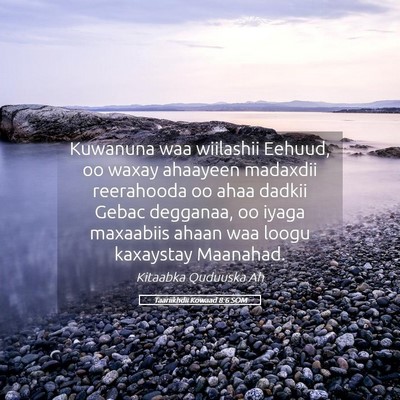 Picture 05 - Taariikhdii Kowaad 8:6 SOM - Kuwanuna waa wiilashii Eehuud, oo waxay ahaayeen - Bible Verse Picture