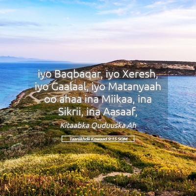 Picture 05 - Taariikhdii Kowaad 9:15 SOM - iyo Baqbaqar, iyo Xeresh, iyo Gaalaal, iyo - Bible Verse Picture