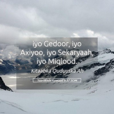 Picture 05 - Taariikhdii Kowaad 9:37 SOM - iyo Gedoor, iyo Axiyoo, iyo Sekaryaah, iyo - Bible Verse Picture