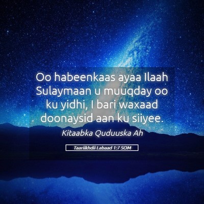 Picture 05 - Taariikhdii Labaad 1:7 SOM - Oo habeenkaas ayaa Ilaah Sulaymaan u muuqday oo - Bible Verse Picture