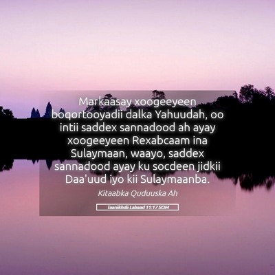 Picture 05 - Taariikhdii Labaad 11:17 SOM - Markaasay xoogeeyeen boqortooyadii dalka - Bible Verse Picture