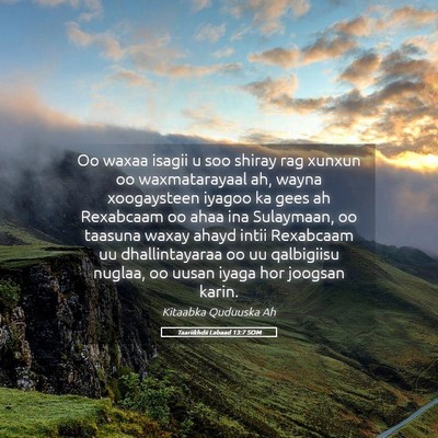 Picture 05 - Taariikhdii Labaad 13:7 SOM - Oo waxaa isagii u soo shiray rag xunxun oo - Bible Verse Picture