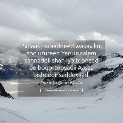 Picture 05 - Taariikhdii Labaad 15:10 SOM - Sidaas daraaddeed waxay ku soo urureen - Bible Verse Picture