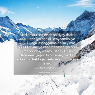 Picture 05 - Taariikhdii Labaad 15:9 SOM - Markaasuu soo wada shiriyey dadkii Yahuudah iyo - Bible Verse Picture
