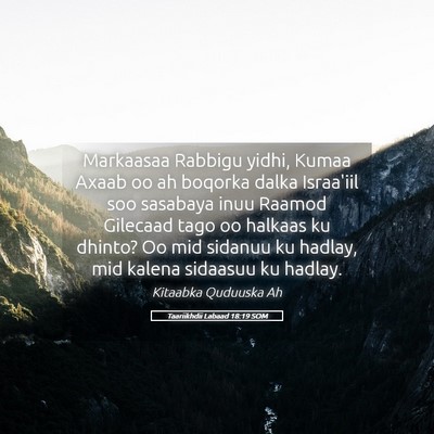 Picture 05 - Taariikhdii Labaad 18:19 SOM - Markaasaa Rabbigu yidhi, Kumaa Axaab oo ah - Bible Verse Picture