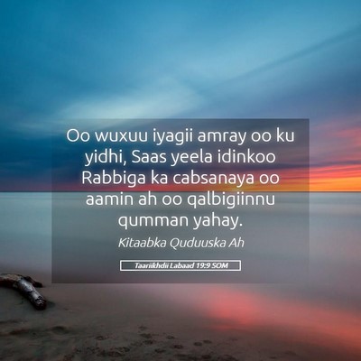 Picture 05 - Taariikhdii Labaad 19:9 SOM - Oo wuxuu iyagii amray oo ku yidhi, Saas yeela - Bible Verse Picture