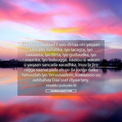 Picture 05 - Taariikhdii Labaad 2:7 SOM - Haddaba waxaad ii soo dirtaa nin yaqaan sancada - Bible Verse Picture