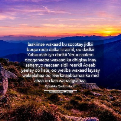 Picture 05 - Taariikhdii Labaad 21:13 SOM - laakiinse waxaad ku socotay jidkii boqorrada - Bible Verse Picture