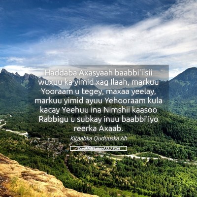 Picture 05 - Taariikhdii Labaad 22:7 SOM - Haddaba Axasyaah baabbi'iisii wuxuu ka yimid xag - Bible Verse Picture