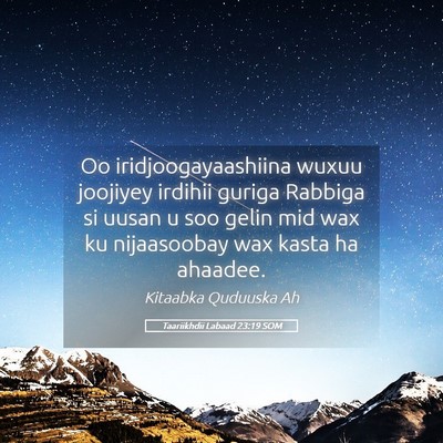 Picture 05 - Taariikhdii Labaad 23:19 SOM - Oo iridjoogayaashiina wuxuu joojiyey irdihii - Bible Verse Picture