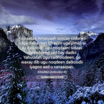 Picture 05 - Taariikhdii Labaad 25:10 SOM - Kolkaasaa Amasyaah soocay ciidankii isaga dalka - Bible Verse Picture