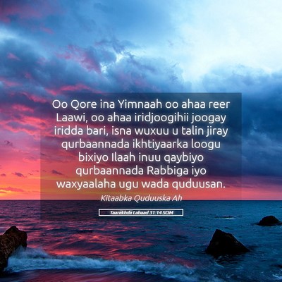 Picture 05 - Taariikhdii Labaad 31:14 SOM - Oo Qore ina Yimnaah oo ahaa reer Laawi, oo ahaa - Bible Verse Picture