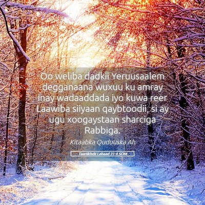 Picture 05 - Taariikhdii Labaad 31:4 SOM - Oo weliba dadkii Yeruusaalem degganaana wuxuu ku - Bible Verse Picture