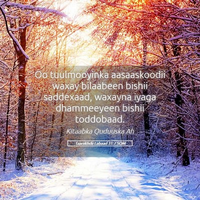 Picture 05 - Taariikhdii Labaad 31:7 SOM - Oo tuulmooyinka aasaaskoodii waxay bilaabeen - Bible Verse Picture