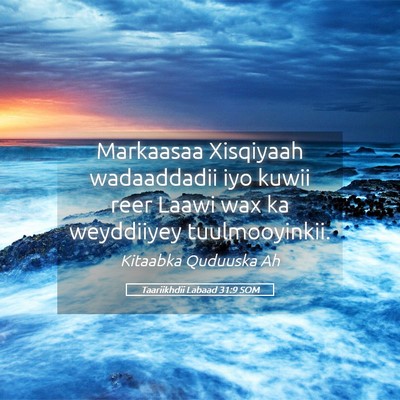 Picture 05 - Taariikhdii Labaad 31:9 SOM - Markaasaa Xisqiyaah wadaaddadii iyo kuwii reer - Bible Verse Picture