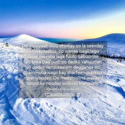 Picture 05 - Taariikhdii Labaad 32:33 SOM - Oo Xisqiyaah wuu dhintay oo la seexday - Bible Verse Picture