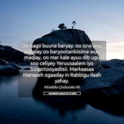 Picture 05 - Taariikhdii Labaad 33:13 SOM - Oo isagii buuna baryay, oo isna wuu aqbalay oo - Bible Verse Picture