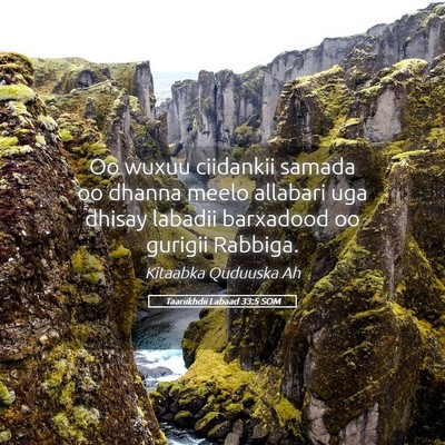 Picture 05 - Taariikhdii Labaad 33:5 SOM - Oo wuxuu ciidankii samada oo dhanna meelo - Bible Verse Picture