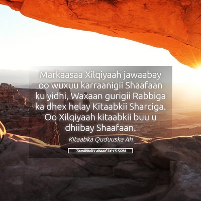 Picture 05 - Taariikhdii Labaad 34:15 SOM - Markaasaa Xilqiyaah jawaabay oo wuxuu karraanigii - Bible Verse Picture