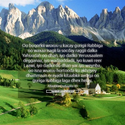 Picture 05 - Taariikhdii Labaad 34:30 SOM - Oo boqorkii wuxuu u kacay gurigii Rabbiga oo - Bible Verse Picture