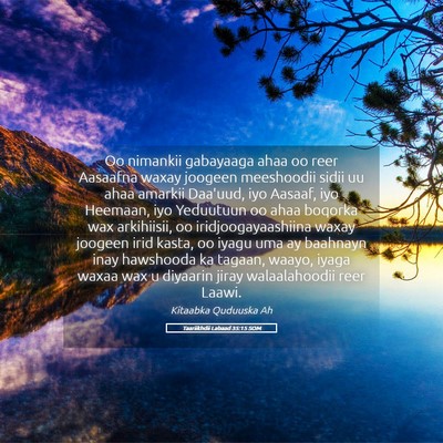 Picture 05 - Taariikhdii Labaad 35:15 SOM - Oo nimankii gabayaaga ahaa oo reer Aasaafna waxay - Bible Verse Picture