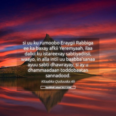Picture 05 - Taariikhdii Labaad 36:21 SOM - si uu ku rumoobo Eraygii Rabbiga ee ka baxay - Bible Verse Picture