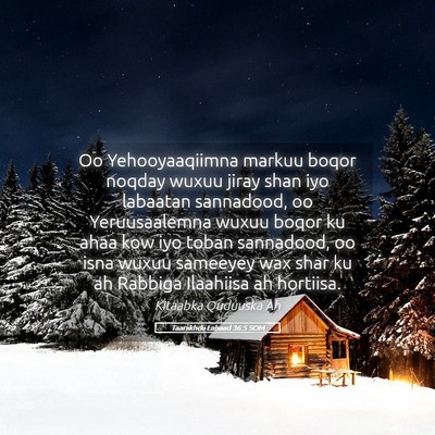 Picture 05 - Taariikhdii Labaad 36:5 SOM - Oo Yehooyaaqiimna markuu boqor noqday wuxuu jiray - Bible Verse Picture