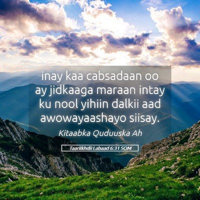 Picture 05 - Taariikhdii Labaad 6:31 SOM - inay kaa cabsadaan oo ay jidkaaga maraan intay ku - Bible Verse Picture
