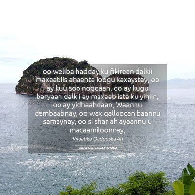 Picture 05 - Taariikhdii Labaad 6:37 SOM - oo weliba hadday ku fikiraan dalkii maxaabiis - Bible Verse Picture