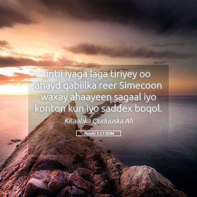Picture 05 - Tirintii 1:23 SOM - intii iyaga laga tiriyey oo ahayd qabiilka reer - Bible Verse Picture