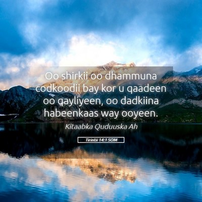Picture 05 - Tirintii 14:1 SOM - Oo shirkii oo dhammuna codkoodii bay kor u - Bible Verse Picture