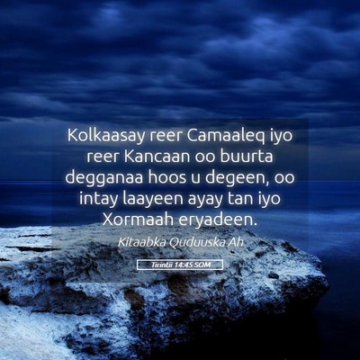 Picture 05 - Tirintii 14:45 SOM - Kolkaasay reer Camaaleq iyo reer Kancaan oo - Bible Verse Picture