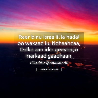 Picture 05 - Tirintii 15:18 SOM - Reer binu Israa'iil la hadal oo waxaad ku - Bible Verse Picture