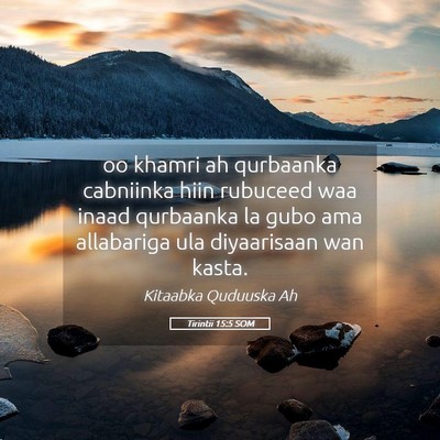 Picture 05 - Tirintii 15:5 SOM - oo khamri ah qurbaanka cabniinka hiin rubuceed - Bible Verse Picture