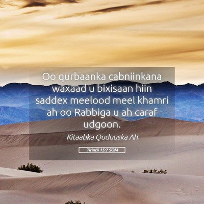 Picture 05 - Tirintii 15:7 SOM - Oo qurbaanka cabniinkana waxaad u bixisaan hiin - Bible Verse Picture