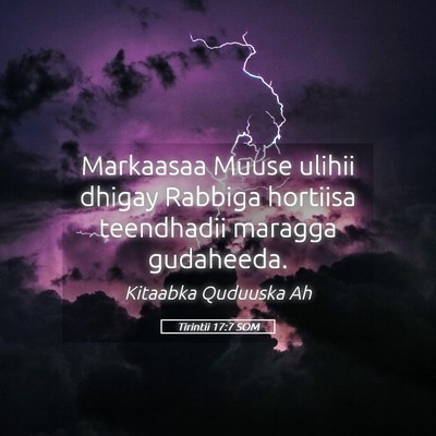 Picture 05 - Tirintii 17:7 SOM - Markaasaa Muuse ulihii dhigay Rabbiga hortiisa - Bible Verse Picture