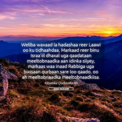 Picture 05 - Tirintii 18:26 SOM - Weliba waxaad la hadashaa reer Laawi oo ku - Bible Verse Picture