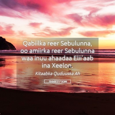 Picture 05 - Tirintii 2:7 SOM - Qabiilka reer Sebulunna, oo amiirka reer - Bible Verse Picture