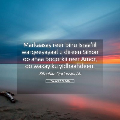 Picture 05 - Tirintii 21:21 SOM - Markaasay reer binu Israa'iil wargeeyayaal u - Bible Verse Picture