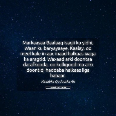 Picture 05 - Tirintii 23:13 SOM - Markaasaa Baalaaq isagii ku yidhi, Waan ku - Bible Verse Picture
