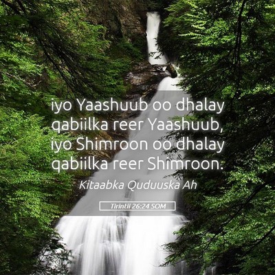 Picture 05 - Tirintii 26:24 SOM - iyo Yaashuub oo dhalay qabiilka reer Yaashuub, - Bible Verse Picture