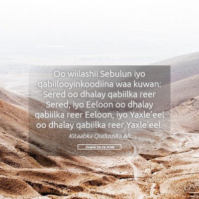 Picture 05 - Tirintii 26:26 SOM - Oo wiilashii Sebulun iyo qabiilooyinkoodiina waa - Bible Verse Picture