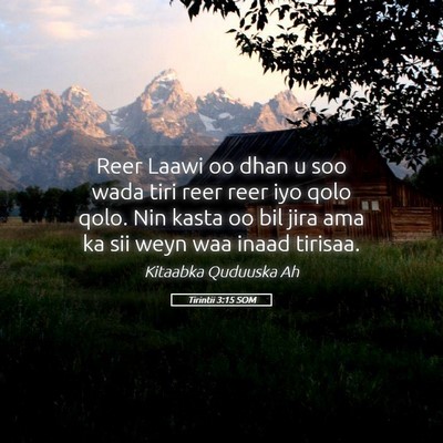 Picture 05 - Tirintii 3:15 SOM - Reer Laawi oo dhan u soo wada tiri reer reer iyo - Bible Verse Picture
