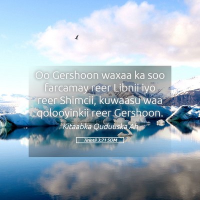 Picture 05 - Tirintii 3:21 SOM - Oo Gershoon waxaa ka soo farcamay reer Libnii iyo - Bible Verse Picture