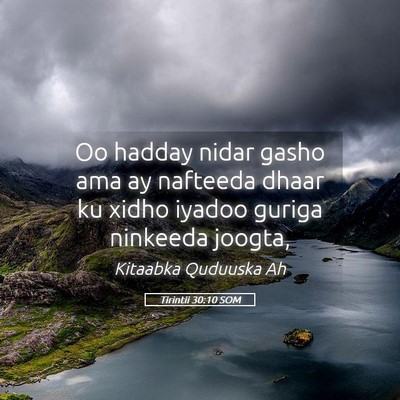 Picture 05 - Tirintii 30:10 SOM - Oo hadday nidar gasho ama ay nafteeda dhaar ku - Bible Verse Picture
