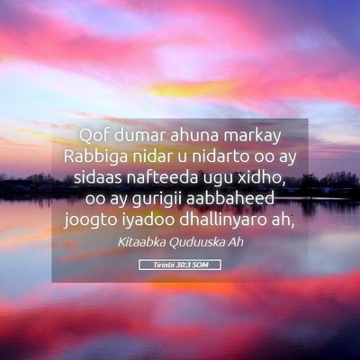 Picture 05 - Tirintii 30:3 SOM - Qof dumar ahuna markay Rabbiga nidar u nidarto oo - Bible Verse Picture