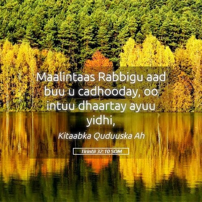 Picture 05 - Tirintii 32:10 SOM - Maalintaas Rabbigu aad buu u cadhooday, oo intuu - Bible Verse Picture