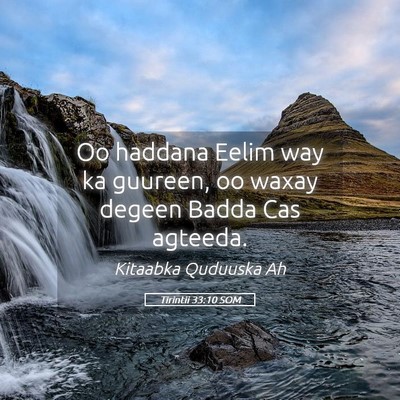 Picture 05 - Tirintii 33:10 SOM - Oo haddana Eelim way ka guureen, oo waxay degeen - Bible Verse Picture